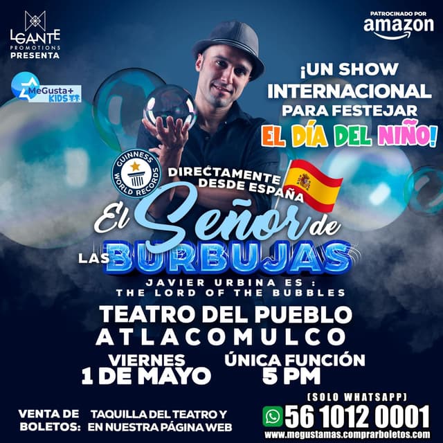 El Señor de las Burbujas en Atlacomulco